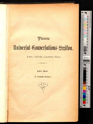 Bd. 1: A - Arabische Religion : neuestes encyklopädisches Wörterbuch aller Wissenschaften, Künste und Gewerbe