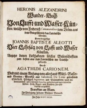 Heronis Alexandrini Wunder-Buch Von Lufft- und Wasser-Künsten : welche von Friderich Commandino von Urbin aus dem Griegischen in das Lateinische übersetzt