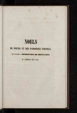 Noels De Bourg Et Des Paroisses Voisines, Attribués A Brossard De Montaney