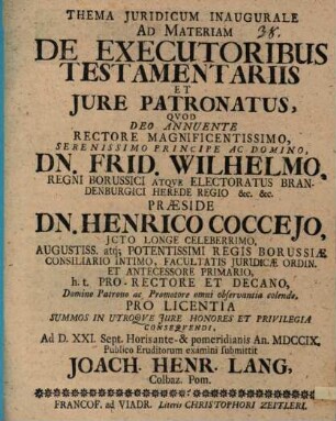 Thema Juridicum Inaugurale Ad Materiam De Executoribus Testamentariis Et Jure Patronatus