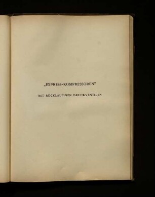 „Express-Kompressoren“ mit rückläufigen Druckventilen