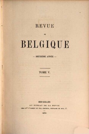 Revue de Belgique. 5 = A. 2. 1870