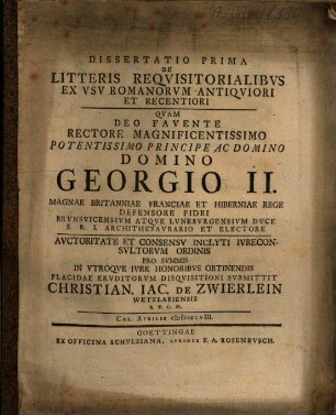 Dissertatio ... De Litteris Requisitorialibus Ex Usu Germanorum Antiquiori Et Recentiori, [1]. Prima