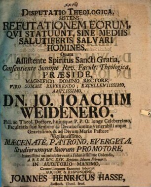Diss. theol. sistens refutationem eorum qui statuunt, sine mediis salutiferis salvari homines