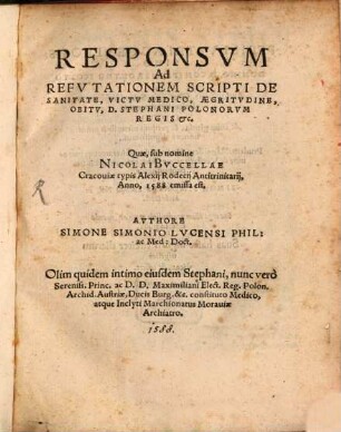 Responsum ad Refutationem scripti de sanitate victu medico, aegritudine, obitu D. Stephani Polonorum regis