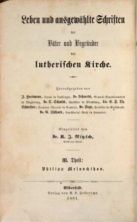 Philipp Melanchthon : Leben und ausgewählte Schriften