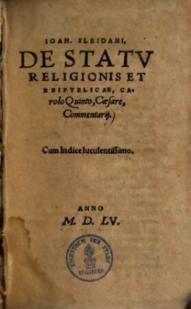 De statu religionis et reipublicae, Carolo quinto Caesare, commentarii