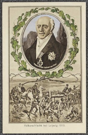 Völkerschlacht bei Leipzig 1813. : Staatsminister Freiherr von Stein.