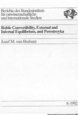 Ruble convertibility, external and internal equilibrium, and perestroyka
