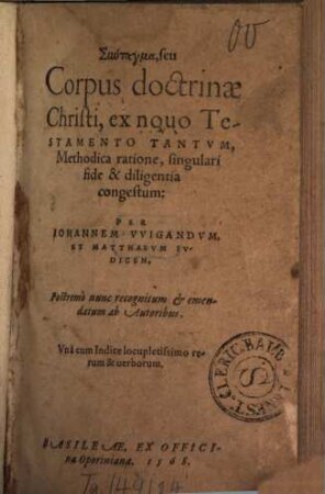 Syntagma, seu Corpus doctrinae Christi, ex novo Testamento tantum, Methodica ratione, singulari fide & diligentia congestum