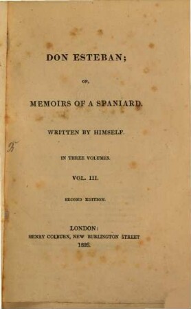 Don Esteban; or, memoirs of a spaniard : written by himself. 3