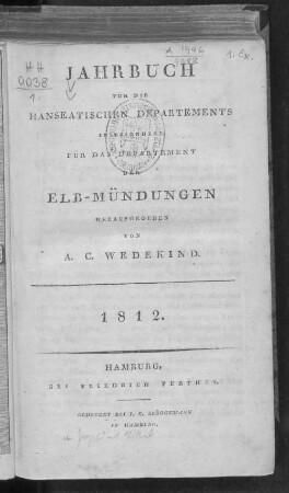 1812: Jahrbuch für die hanseatischen Departements, insbesondere für das Departement der Elb-Mündungen