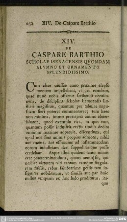 XIV. De Caspare Barthio Scholae Isenacensis Quondam Alumno Et Ornamento Splendidissimo