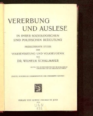 Vererbung und Auslese in ihrer soziologischen und politischen Bedeutung : preisgekrönte Studie über Volksentartung und Volkseugenik