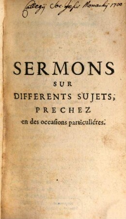 Panegyriques Et Autres Sermons, 3. Sermons Sur Differents Sujets, Prechez en des occasions particuliéres