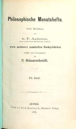 Philosophische Monatshefte. 15, 15 (1879)