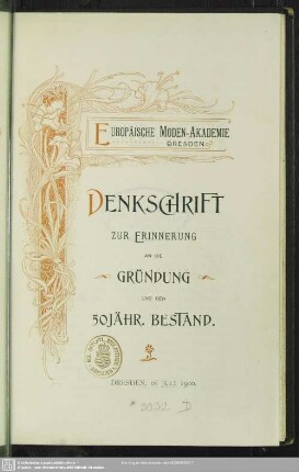 Denkschrift zur Erinnerung an die Gründung und den 50 jähr. Bestand : Europäische Moden-Akademie Dresden
