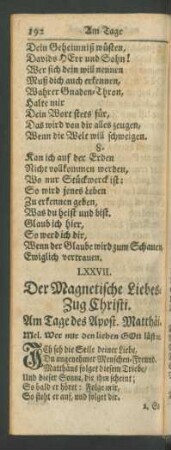 LXXVII. Der Magnetische Liebes-Zug Christi. Am Tage des Apost. Matthäi