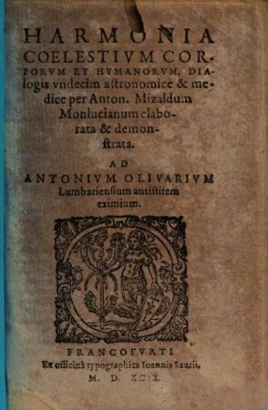 Harmonia coelestium corporum et humanorum : dialogis undecim astronomice et medice ... elaborata et demonstrata ...