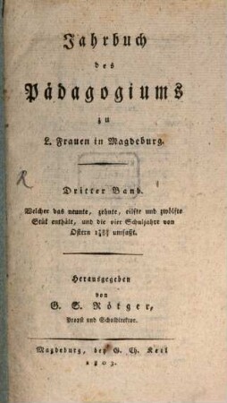 Jahrbuch des Pädagogiums zum Kloster Unser Lieben Frauen in Magdeburg und Einladung zum Schulaktus. 12. 1803