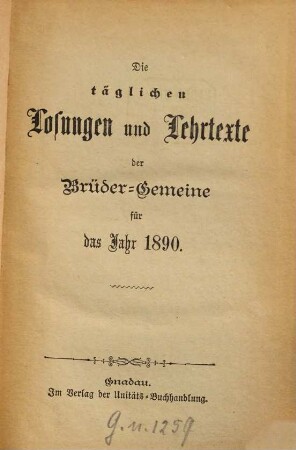 Die täglichen Losungen und Lehrtexte der Brüdergemeine : für das Jahr .... 1890
