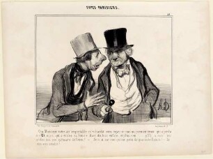 Oui, Monsieur, votre air respectable m'enhardit: vous voyez en moi un premier tenor qui a perdu son Ut, mais qui a encore sa femme. Avec dix huit enfans, et plus rien!.... pllll...s rrrr....ein!.. confiez moi une quinzaine de livres! - Je n'ai sur moi qu'une pièce de quarante francs! - Je vais vous rendre!