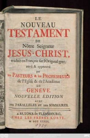 Le Nouveau Testament De Nôtre Seigneur Jesus-Christ : traduit en François Sur l'Original grec