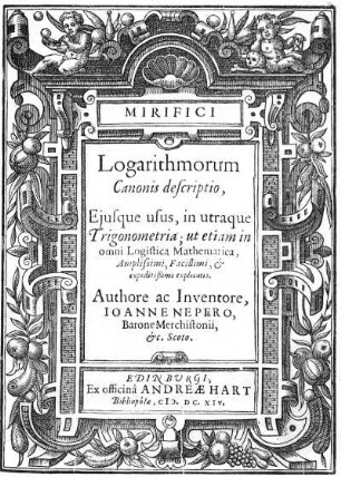 Mirifici Logarithmorum Canonis descriptio, Ejusque usus, in utraque Trigonometria