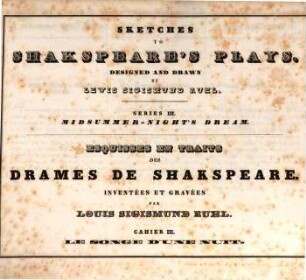Skizzen zu Shakspeare's dramatischen Werken : mit Erläuterungen in deutscher, englischer und französischer Sprache, 3. Der Sommernachtstraum