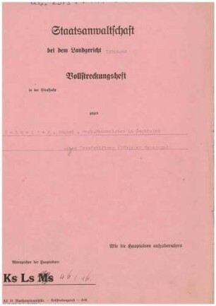 Vollstreckungsheft August Schneider