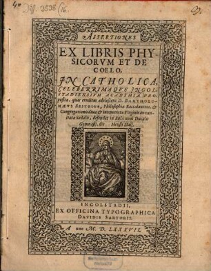Assertiones ex libris Physicorum, et de coelo