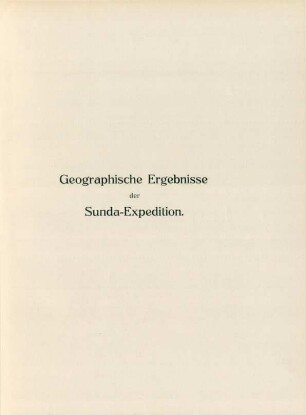 Geographische Ergebnisse der Sunda-Expedition