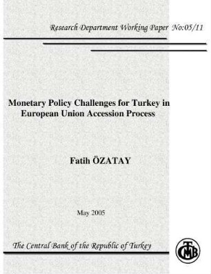 Monetary Policy Challenges for Turkey in European Union Accession Process
