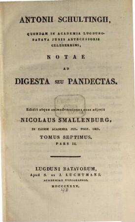 Ant. Schultingii Notae ad digesta seu pandectas, 7,2