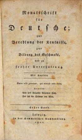 Monatsschrift für Deutsche zur Veredlung der Kenntnisse, zur Bildung des Geschmacks und zu froher Unterhaltung. 1801,1