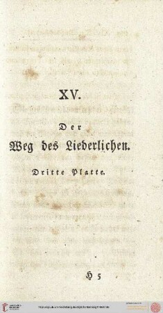 XV. Der Weg des Liederlichen. 3.Platte