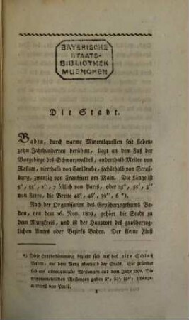 Beschreibung von Baden bei Rastatt und seiner Umgebung. 1 : Baden, die Stadt, Mineralquellen, deren Gebrauch und Wirkung, Schloß, Römische Alterthümer, Literatur