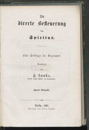 Die directe Besteuerung des Spiritus : eine Zeitfrage der Gegenwart