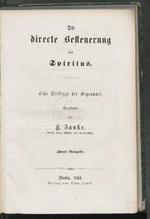 Die directe Besteuerung des Spiritus : eine Zeitfrage der Gegenwart
