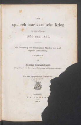 Der spanisch-marokkanische Krieg in den Jahren 1859 und 1860 : mit Benützung der vorhandenen Quellen und nach eigener Beobachtung dargest.