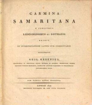 Anecdota Orientalia, 1. Carmina Samaritana e Londinensibus et Gothanis codicibus edidit et interpretatione latina cum commentario illustravit Guil. Gesenius