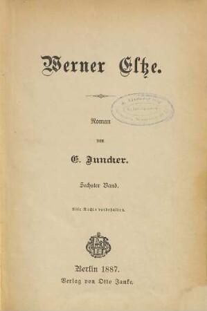 Werner Eltze : Roman von E. Juncker, 6