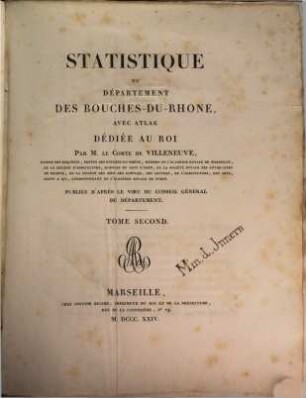 Statistique du département des Bouches-du-Rhône : avec Atlas ; Publiée d'après le voeu du conseil général du Département. 2
