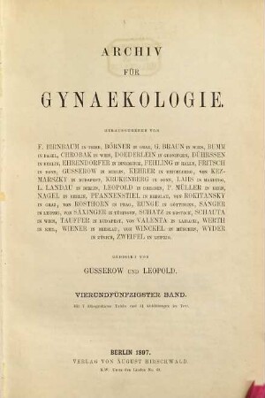 Archiv für Gynäkologie : Organ d. Deutschen Gesellschaft für Gynäkologie. 54. 1897