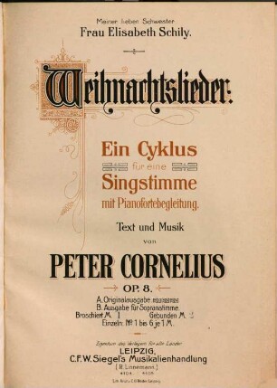 Weihnachtslieder : ein Cyklus für eine Singstimme mit Pianofortebegleitung ; op. 8