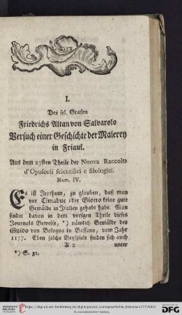 I. Des sel. Grafen Friedrichs Altan von Salvarolo Versuch einer Geschichte der Malerey in Friaul