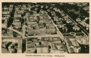 Zeppelin-Aufnahme von Leipzig: Reichsgericht