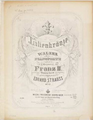 Lilienkränze : Walzer für d. Pianoforte ; op. 61