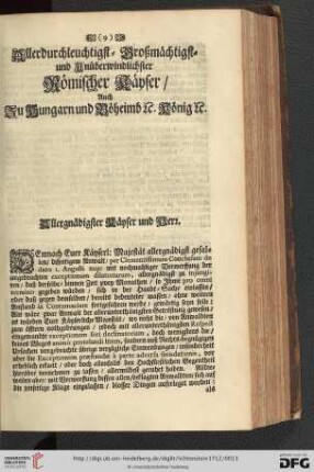 Allerdurchleuchtigst = Großmächtigst = und Unüberwindlichster Römischer Kaeyser / Auch zu Hungarn, und Böheimb König. Allergnädigster Kaeyser und Herr