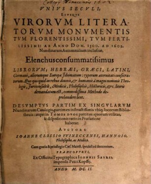 Elenchus unius Saeculi ... ab anno 1500 - 1602 Nund. auctumn. Elenchus consummatissimus Librorum